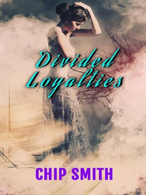 cover image of Divided Loyalties